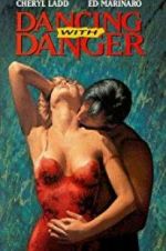 Watch Dancing with Danger Merdb