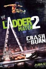 Watch WWE The Ladder Match 2 Crash And Burn Merdb