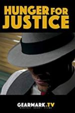 Watch Hunger for Justice Merdb