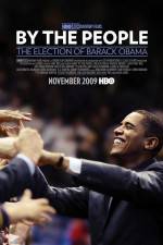 Watch By the People The Election of Barack Obama Merdb