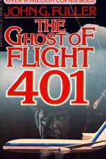 Watch The Ghost of Flight 401 Merdb