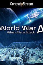 Watch World War A Aliens Invade Earth Merdb