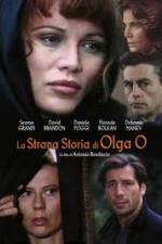 Watch The Strange Story of Olga O Merdb