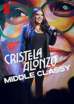 Watch Cristela Alonzo: Middle Classy Merdb
