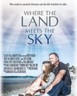 Watch Where the Land Meets the Sky Merdb