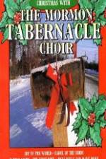 Watch Christmas With The Mormon Tabernacle Choir Merdb