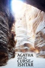 Watch Agatha and the Curse of Ishtar Merdb