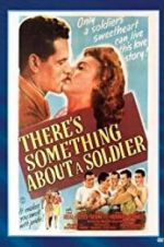 Watch There\'s Something About a Soldier Merdb