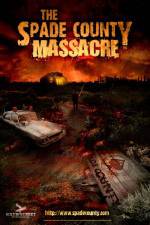Watch The Spade County Massacre Merdb