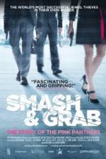 Watch Smash & Grab The Story of the Pink Panthers Merdb