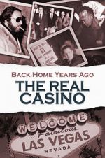 Watch Back Home Years Ago: The Real Casino Merdb