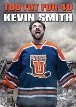 Watch Kevin Smith: Too Fat for 40! (TV Special 2010) Merdb