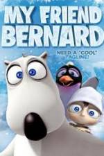 Watch My Friend Bernard Merdb