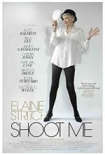 Watch Elaine Stritch: Shoot Me Merdb