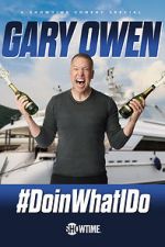 Watch Gary Owen: #DoinWhatIDo (TV Special 2019) Merdb