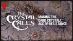 Watch The Crystal Calls - Making the Dark Crystal: Age of Resistance Merdb