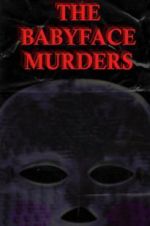 Watch The Babyface Murders Merdb