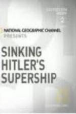 Watch Sinking Hitler's Supership Merdb