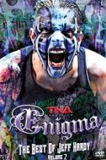 Watch TNA Enigma The Best of Jeff Hardy Volume 2 Merdb