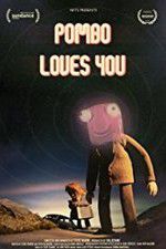 Watch Pombo Loves You Merdb