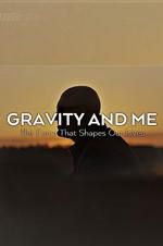Watch Gravity and Me: The Force That Shapes Our Lives Merdb
