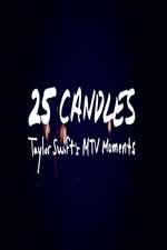 Watch 25 Candles: Taylor Swifts MTV Moments Merdb