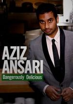 Watch Aziz Ansari: Dangerously Delicious Merdb