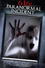 Watch 616: Paranormal Incident Merdb