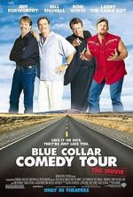 Watch Blue Collar Comedy Tour: The Movie Merdb