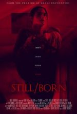 Watch Still/Born Merdb