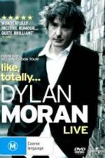 Watch Dylan Moran Like Totally Merdb