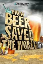 Watch How Beer Saved the World Merdb