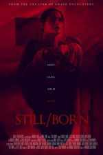Watch Still/Born Merdb