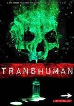 Watch Transhuman Merdb