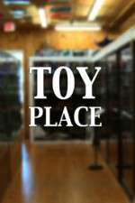 Watch Toy Place Merdb