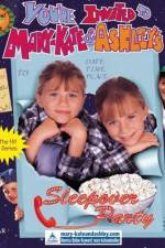 Watch You're Invited to Mary-Kate & Ashley's Sleepover Party Merdb
