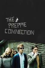 Watch The Preppie Connection Merdb