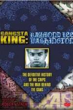 Watch Gangsta King: Raymond Lee Washington Merdb