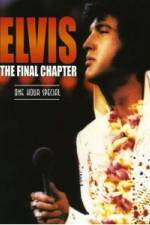 Watch Elvis The Final Chapter Merdb