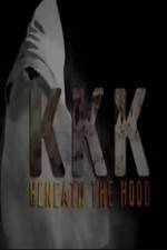 Watch KKK: Beneath the Hood Merdb