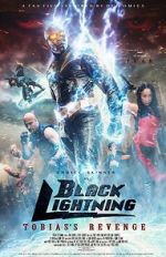Watch Black Lightning: Tobias\'s Revenge Merdb
