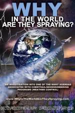 Watch WHY in the World Are They Spraying Merdb