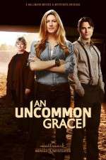 Watch An Uncommon Grace Merdb