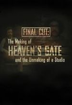 Watch Final Cut: The Making and Unmaking of Heaven\'s Gate Merdb