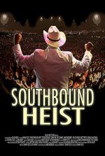 Watch Southbound Heist Merdb