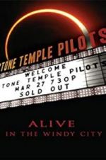 Watch Stone Temple Pilots: Alive in the Windy City Merdb