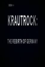 Watch Krautrock The Rebirth of Germany Merdb