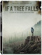 Watch If a Tree Falls: A Story of the Earth Liberation Front Merdb