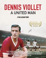 Watch Dennis Viollet: A United Man Merdb