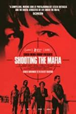 Watch Shooting the Mafia Merdb